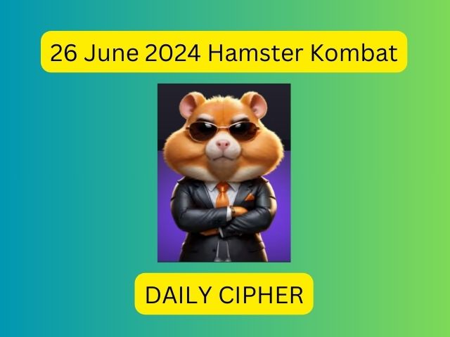 26 june 2024 Daily Cipher Hamster Kombat