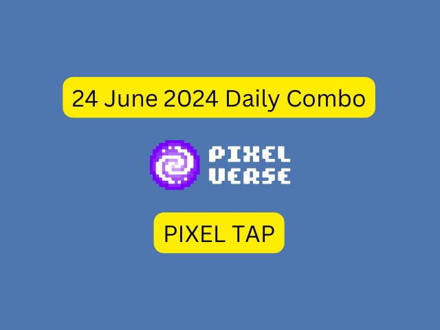 Daily Combo PixelTap 24 June 2024